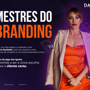 COMO CONSTRUIR UMA MARCA DE IMPACTO - MESTRES DO BRANDING - PRESENCIAL 20H